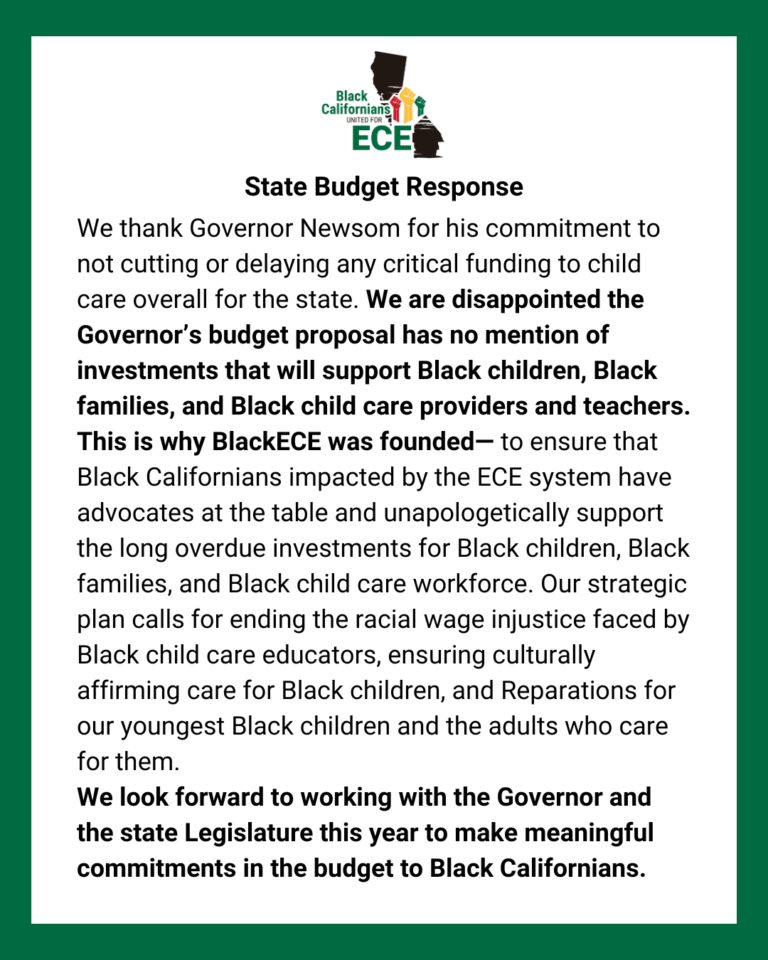 Black Californians United for Early Care and Education Response to California Governor Gavin Newsom State Budget 2024-2025